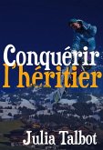 Conquérir l'héritier (eBook, ePUB) Conquérir l'héritier (eBook, ePUB)