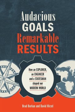 Audacious Goals, Remarkable Results - Borkan, Brad; Hirzel, David