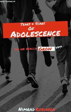 Cover Tears And Scars Of Adolescence (Adult Lessons, #1) (eBook, ePUB)