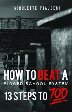 Cover How To Beat a Rigged School System (eBook, ePUB)