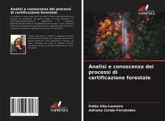 Analisi e conoscenza dei processi di certificazione forestale - Vila-Lameiro, Pablo;Conde-Fernández, Adriana