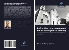 Reflecties over oecumene en interreligieuze dialoog - Gomes, Tiago de Fraga