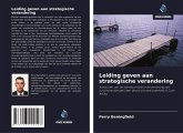 Leiding geven aan strategische verandering