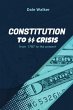 Constitution to Crisis - Bild 1