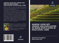 AANPAK VOOR HET VINDEN VAN DUPLICATEN EN BIJNA-DUPLICATEN IN HIGH-LEVEL CODE - Choudhary, Vishwachi; Rai, Bipin Kumar