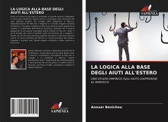 LA LOGICA ALLA BASE DEGLI AIUTI ALL'ESTERO - Benichou, Anouar