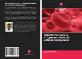 Directrizes para a criopreservação de células sanguíneas