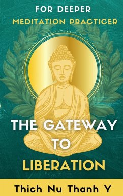 THE GATEWAY TO LIBERATION - Thanh Y, Thich Nu