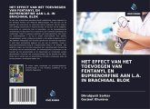 HET EFFECT VAN HET TOEVOEGEN VAN FENTANYL EN BUPRENORFINE AAN L.A. IN BRACHIAAL BLOK