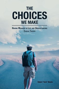 The Choices We Make - Maahs, Robert "Sinti"