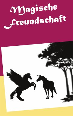 Magische Freundschaft (eBook, ePUB) - Choate, Claudia