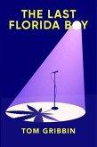 The Last Florida Boy (eBook, ePUB) The Last Florida Boy (eBook, ePUB)