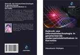 Gebruik van informatietechnologie in geselecteerde onderzoeksbibliotheken in Karnatka