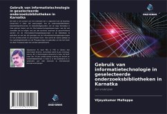 Gebruik van informatietechnologie in geselecteerde onderzoeksbibliotheken in Karnatka - Mallappa, Vijayakumar