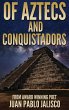 Of Aztecs And Conquistadors - Bild 1