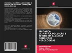 MUDANÇA CLIMÁTICA,POLUIÇÃO E EFEITO EM ALGUMAS CONDIÇÕES NEROLÓGICAS