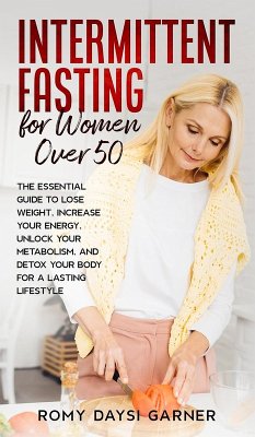 Intermittent Fasting for Women Over 50 - Garner, Romy Daysi