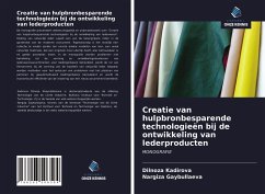 Creatie van hulpbronbesparende technologieën bij de ontwikkeling van lederproducten - Kadirova, Dilnoza; Gaybullaeva, Nargiza