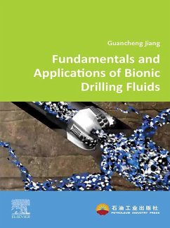 Fundamentals and Applications of Bionic Drilling Fluids (eBook, ePUB) - Jiang, Guancheng