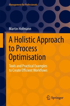 A Holistic Approach to Process Optimisation (eBook, PDF) - Hofmann, Martin