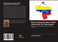 État et pouvoir dans l'État bolivarien du Venezuela - Yildirim, Kemal