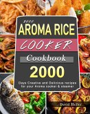 2000 AROMA Rice Cooker Cookbook