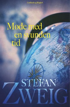 Møde med en svunden tid - Zweig, Stefan