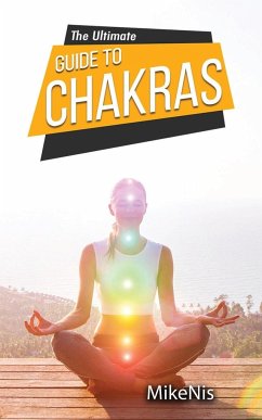 The Ultimate Guide to Chakras - Mikenis