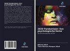 2020 Pandemieën: Een psychologische factor