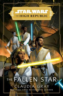 Star Wars: The Fallen Star (The High Republic) (eBook, ePUB) - Gray, Claudia