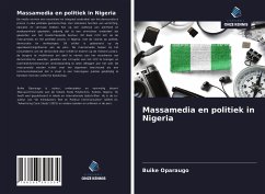 Massamedia en politiek in Nigeria - Oparaugo, Buike