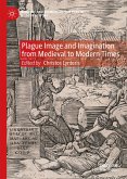 Plague Image and Imagination from Medieval to Modern Times (eBook, PDF)