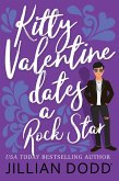 Kitty Valentine Dates a Rock Star (eBook, ePUB)