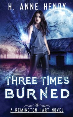 Three Times Burned - Henry, H. Anne