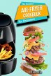 The Essential Air Fryer Cookbook for... - Bild 1