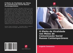 O Efeito da Viralidade nos Meios de Comunicação Social Russos Contemporâneos - Semenova, Eugenia