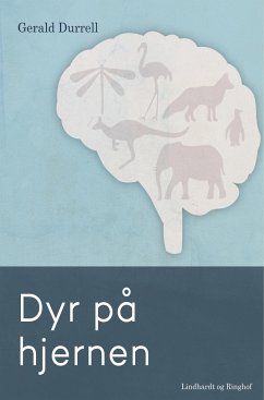 Dyr på hjernen - Durrell, Gerald