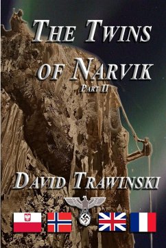 The Twins of Narvik Part II - Trawinski, David