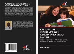 FATTORI CHE INFLUENZANO IL RENDIMENTO DEGLI ALUNNI - Edwin, Sawe