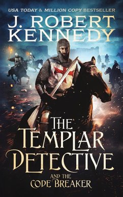 The Templar Detective and the Code Breaker - Kennedy, J. Robert