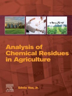 Analysis of Chemical Residues in Agriculture (eBook, ePUB) - Vaz, Jr. Silvio