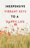 Inexpensive Vibrant Keys to a Happy Life (eBook, ePUB)