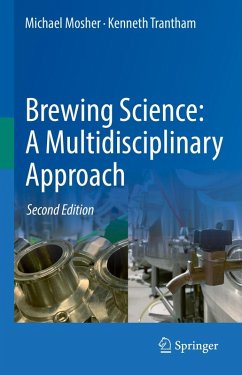 Brewing Science: A Multidisciplinary Approach (eBook, PDF) - Mosher, Michael; Trantham, Kenneth
