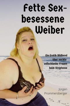 Cover Fette Sex-besessene Weiber (eBook, ePUB)