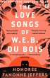 The Love Songs of W.E.B. Du Bois... - Bild 1