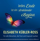 Jedes Ende ist ein strahlender Beginn (eBook, ePUB)