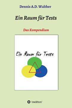 Ein Raum für Tests (eBook, ePUB) - Walther, Dennis A. D.