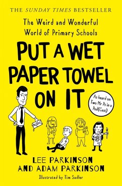 Put A Wet Paper Towel on It (eBook, ePUB) - Parkinson, Lee; Parkinson, Adam