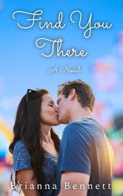Find You There (Harmony Lane, #1) (eBook, ePUB) - Bennett, Brianna