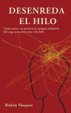 Desenreda el hilo (eBook, ePUB) - Vásquez, Rubén